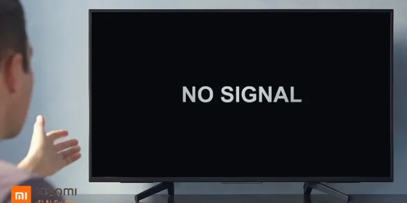 خطای No Signal در تلویزیون شیائومی